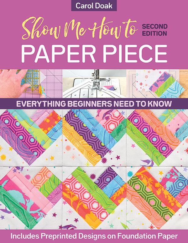 Show Me How to Paper Piece 11474 C & T Publishing#1