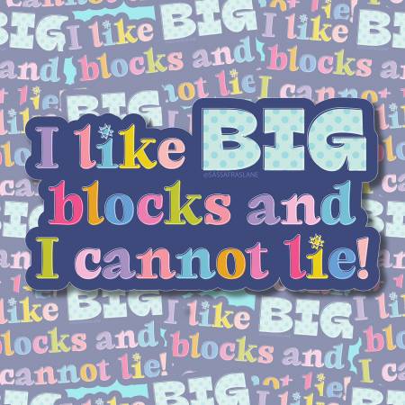 I Like Big Blocks Sticker
