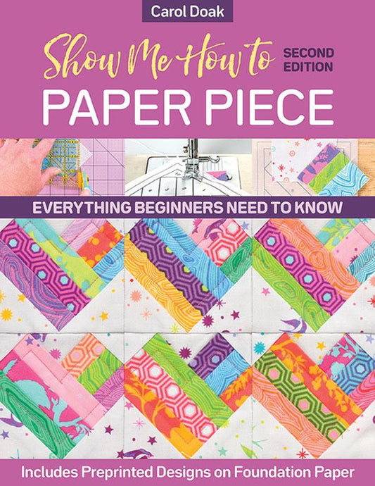 Show Me How to Paper Piece 11474 C & T Publishing#1