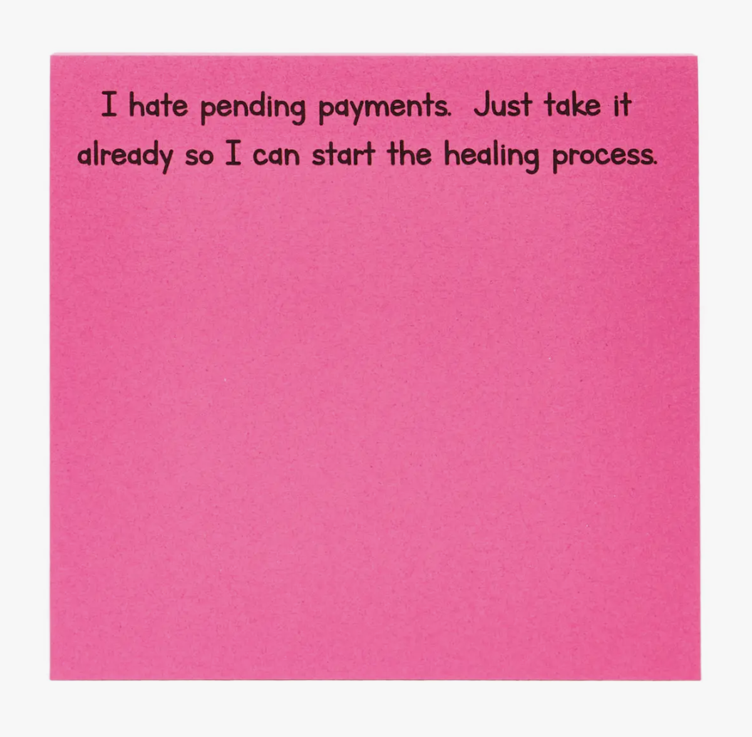 Sticky Notes: I hate pending payments