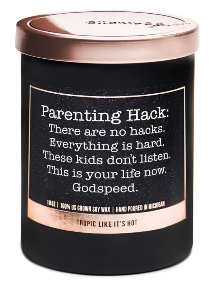 Candle: Parenting Hack...there are no hacks